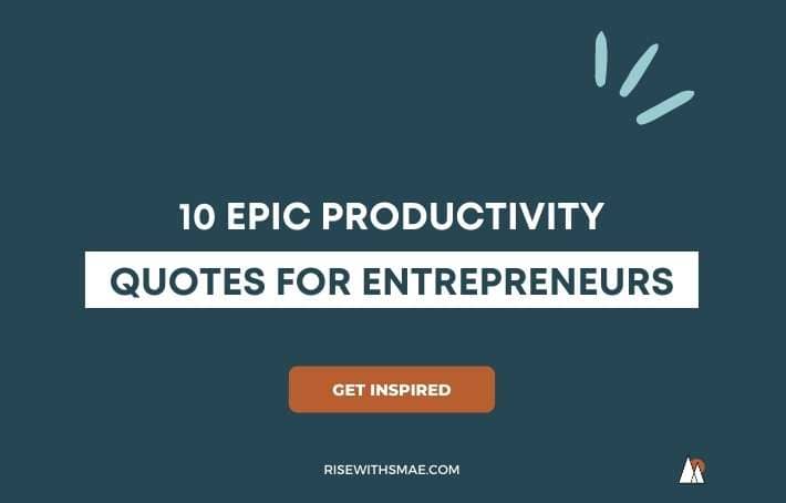 Productivity Quotes For Entrepreneurs