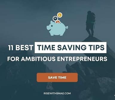 Best Time Saving Tips for Ambitious Entrepreneurs