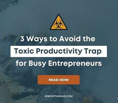 3 Ways to Avoid the Toxic Productivity Trap