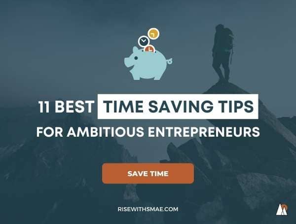 Best Time Saving Tips for Ambitious Entrepreneurs